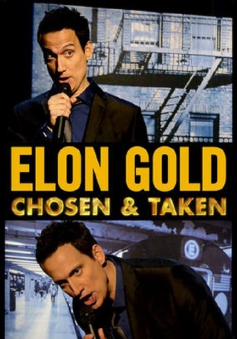 Elon Gold: Chosen and Taken