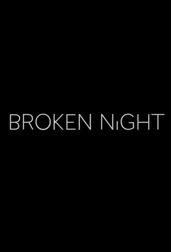 Broken Night