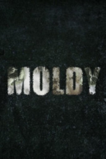 Moldy