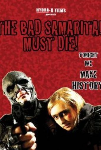 The Bad Samaritan Must Die!