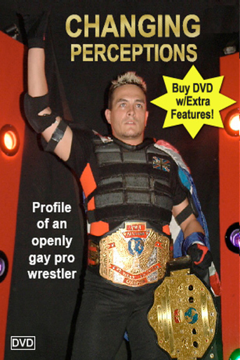 Changing Perceptions: Profile of an Openly Gay Pro Wrestler