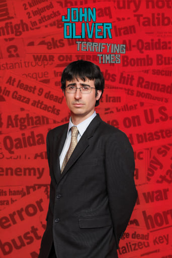 John Oliver: Terrifying Times